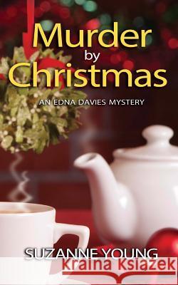 Murder by Christmas Suzanne Young 9780615867762 Sybown Press - książka