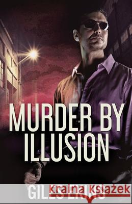 Murder By Illusion Giles Ekins 9784824117557 Next Chapter - książka