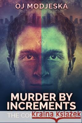 Murder By Increments: The Complete Series Oj Modjeska   9784824173195 Next Chapter - książka