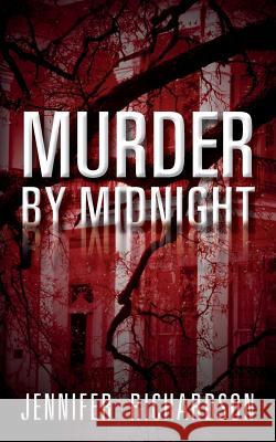 Murder By Midnight Richardson, Jennifer 9780692437216 Wild Romance Press - książka