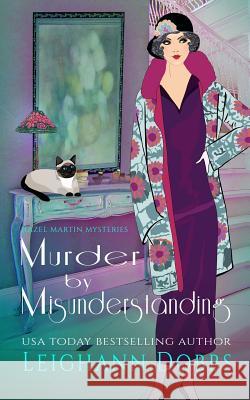 Murder by Misunderstanding Leighann Dobbs 9781946944511 Leighann Dobbs Publishing - książka