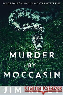 Murder by Moccasin Jim Riley 9784824115539 Next Chapter - książka