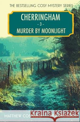 Murder by Moonlight: A Cherringham Cosy Mystery Matthew Costello Neil Richards 9781913331597 Red Dog Press - książka