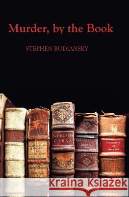 Murder, By The Book Budiansky, Stephen 9781434837677 Createspace - książka