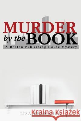 Murder by the Book: A Boston Publishing House Mystery Lisa Shanahan 9781087866239 Lisa Shanahan - książka