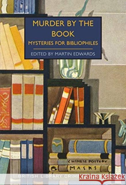 Murder by the Book: Mysteries for Bibliophiles MARTIN  ED EDWARDS 9780712353694 British Library Publishing - książka