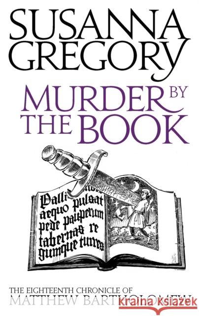 Murder By The Book: The Eighteenth Chronicle of Matthew Bartholomew Susanna Gregory 9780751542578  - książka