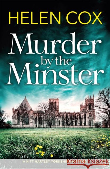 Murder by the Minster: for fans of page-turning cosy crime mysteries Helen Cox 9781529402209 Quercus Publishing - książka
