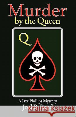 Murder by the Queen Joel B. Reed 9781933482477 White Turtle Books - książka