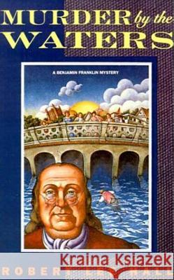 Murder by the Waters: Further Adventures of the American Agent Abroad Robert Lee Hall 9780312301040 Thomas Dunne Books - książka