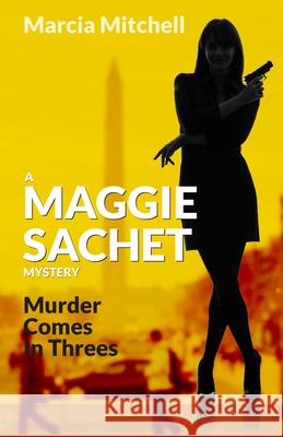 Murder Comes in Threes Marcia Mitchell 9781968518110 Rocndog Books - książka