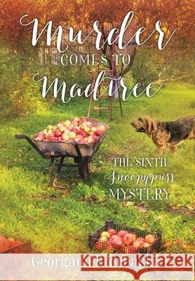 Murder Comes to Madtree: The Sixth Snoopypuss Mystery Georgann Prochaska 9781977227157 Outskirts Press - książka