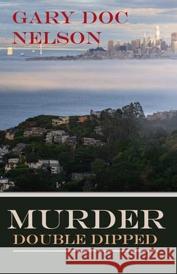 Murder Double Dipped Gary Doc Nelson 9781968401009 Waterside Productions - książka