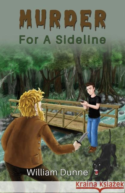 Murder for A Sideline William Dunne 9781398496385 Austin Macauley Publishers - książka