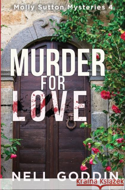 Murder for Love: (Molly Sutton Mysteries 4) Goddin, Nell 9781949841046 Beignet Books - książka