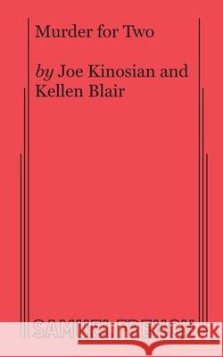 Murder for Two Joe Kinosian, Kellen Blair 9780573708343 Samuel French Ltd - książka