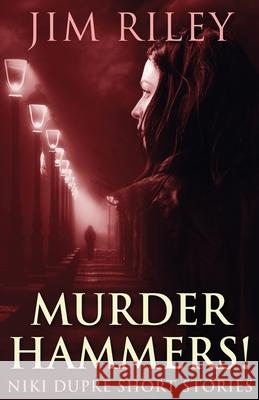 Murder Hammers! Jim Riley 9784824118509 Next Chapter - książka