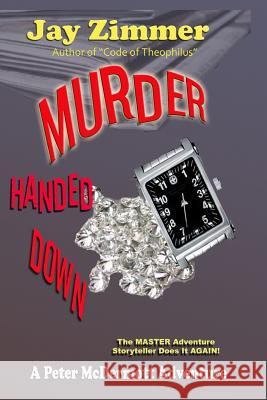 Murder Handed Down Jay Zimmer 9780983019503 Severn Books - książka