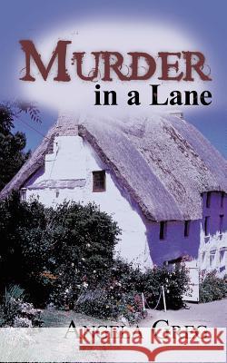 Murder in a Lane Greg, Angela 9781456777760 Authorhouse - książka