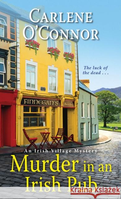 Murder in an Irish Pub Carlene O'Connor 9781496719072 Kensington Publishing Corporation - książka