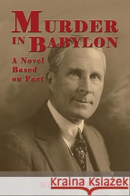 Murder in Babylon: A Novel Based on Fact Druxman, Michael B. 9781593937829 BearManor Media - książka