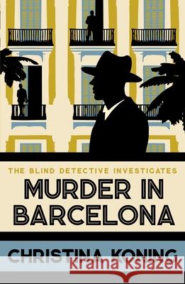 Murder in Barcelona: The thrilling inter-war mystery series Christina Koning 9780749029494 Allison & Busby - książka