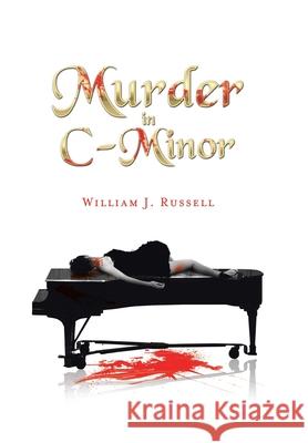 Murder in C-Minor William J. Russell 9781664124202 Xlibris Us - książka
