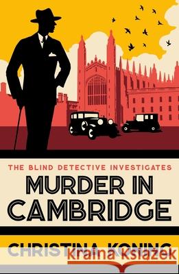 Murder in Cambridge: The thrilling inter-war mystery series Christina Koning 9780749029340 Allison & Busby - książka