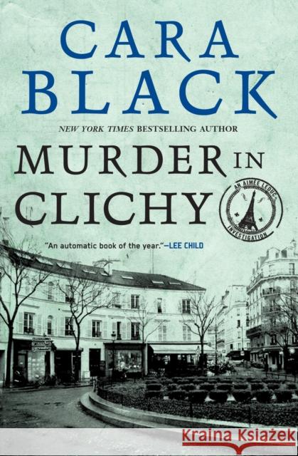 Murder In Clichy: An Aimee Leduc Investigation Cara Black 9781569474112  - książka
