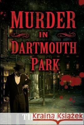 Murder in Dartmouth Park Tim Lewis Kymberlie Ingalls David Prendergast 9780986305238 Eastpac Publishing - książka