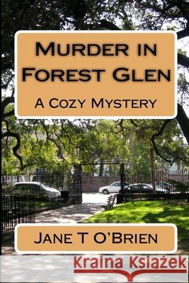 Murder in Forest Glen: A Mystery Story Jane O'Brien 9781503231412 Createspace - książka