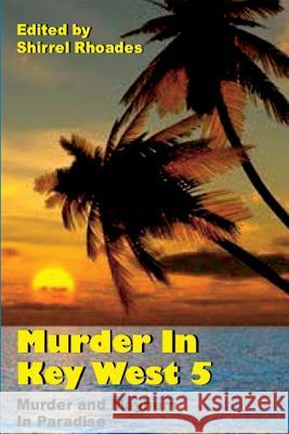 Murder in Key West 5 Shirrel Rhoades 9781945772856 Absolutely Amazing eBooks - książka