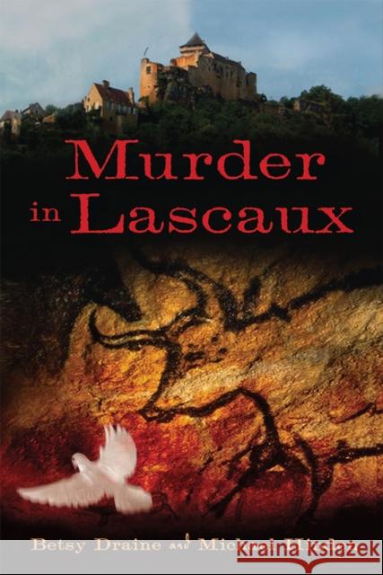 Murder in Lascaux Betsy Draine Michael Hinden  9780299284206 University of Wisconsin Press - książka