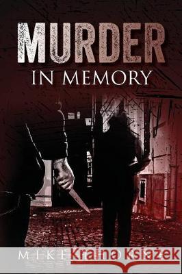 Murder in Memory Mike Thorne 9781500603663 Createspace Independent Publishing Platform - książka