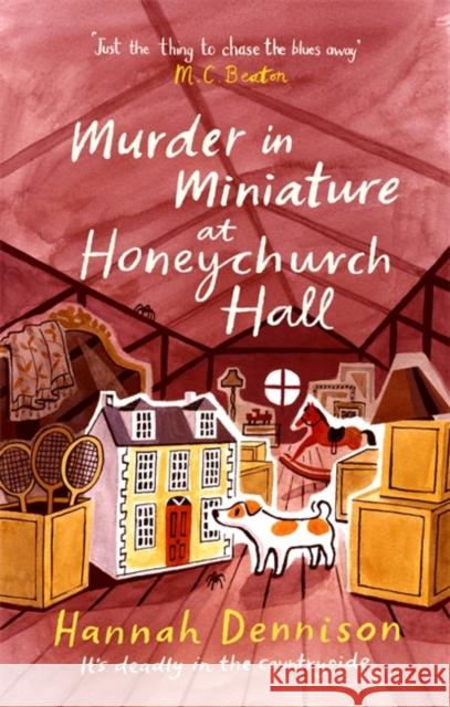 Murder in Miniature at Honeychurch Hall Hannah Dennison 9781472133809 Little, Brown Book Group - książka