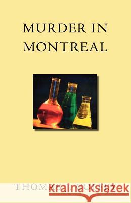 Murder in Montreal Thomas J. Coffey Trafford Publishing 9781412084666 Trafford Publishing - książka