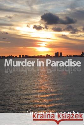 Murder in Paradise Thomas Franks 9781956074963 Global Summit House - książka