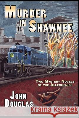 Murder in Shawnee John Douglas 9781605431888 Ramble House - książka