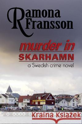 Murder in Skarhamn: a Swedish Crime Novel Bourque, Judith 9781499345919 Createspace - książka