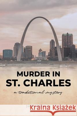 Murder in St. Charles John Manion 9781662448652 Page Publishing, Inc. - książka