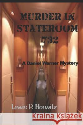 Murder in Stateroom 732 Lewis P. Horwitz 9781795224895 Independently Published - książka