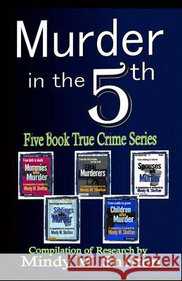 Murder in the 5th Mindy M. Shelton 9781539675488 Createspace Independent Publishing Platform - książka