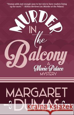 Murder in the Balcony Margaret Dumas 9781635115352 Henery Press - książka