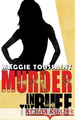 Murder in the Buff Maggie Toussaint 9780983361466 Muddle House Publishing - książka