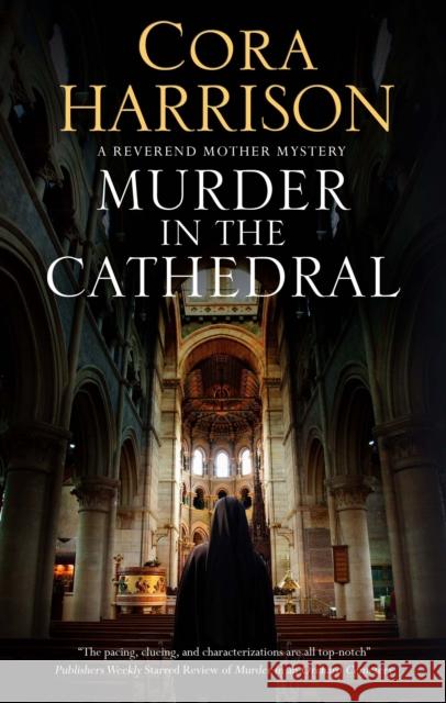 Murder in the Cathedral Cora Harrison 9780727850522 Severn House Publishers - książka