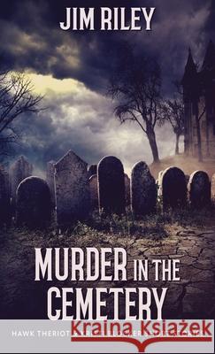 Murder in the Cemetery Jim Riley 9784824117496 Next Chapter - książka