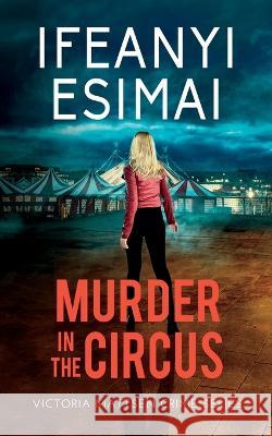 Murder in the Circus Esimai   9781635897944 Shotreads - książka