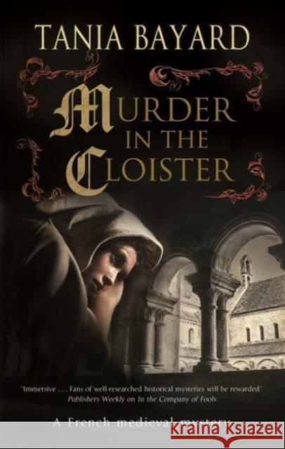 Murder in the Cloister Tania Bayard 9781780297576 Severn House Publishers - książka