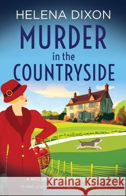 Murder in the Countryside: An utterly gripping historical English cozy murder mystery Helena Dixon 9781837900589 Bookouture - książka