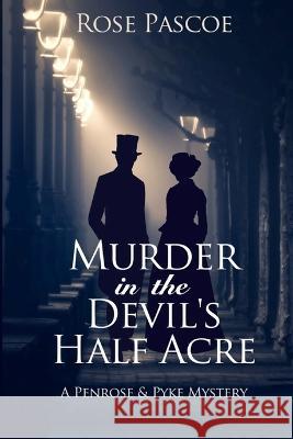 Murder in the Devil's Half Acre Rose Pascoe   9780473627881 Flax Bay Books - książka